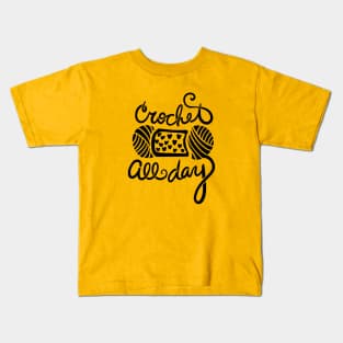 Crochet all Day Kids T-Shirt